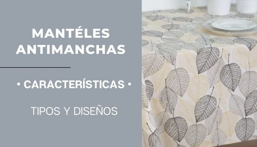CARACTERÍSTICAS MANTELES ANTIMANCHAS