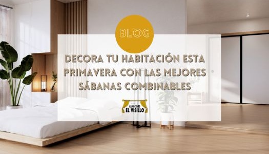 Decora tu habitación esta primavera con las mejores sábanas combinables