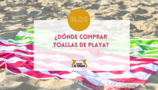 ¿Dónde comprar toallas de playa?